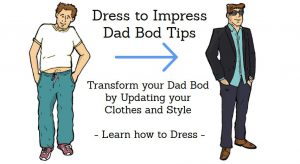 Dad Bod Tips on fasion